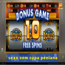 sexo com capa peniana